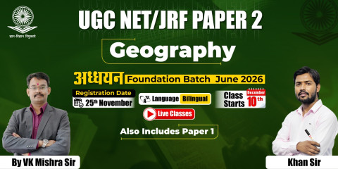 UGC NET/JRF Geography Foundation Batch June 2026