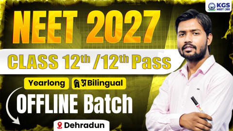 Class 12th/12th Pass Offline Yearlong Bilingual Batch Dehradun NEET 2027