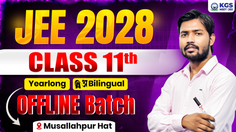 Class 11th Offline Yearlong Bilingual Batch Musallahpur Hat JEE 2028