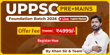 UP-PSC (Pre+ Mains) Foundation Batch 2026 English Medium