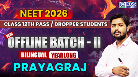 Class 12th Pass/Dropper Students Offline Yearlong Bilingual Batch - II Prayagraj  NEET 2026