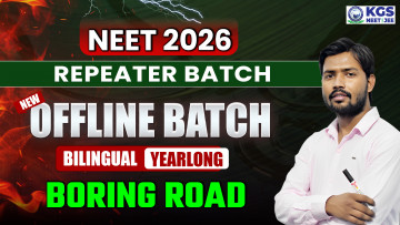 Repeater Batch Yearlong Boring Road (Patna) Offline Bilingual Batch NEET 2026