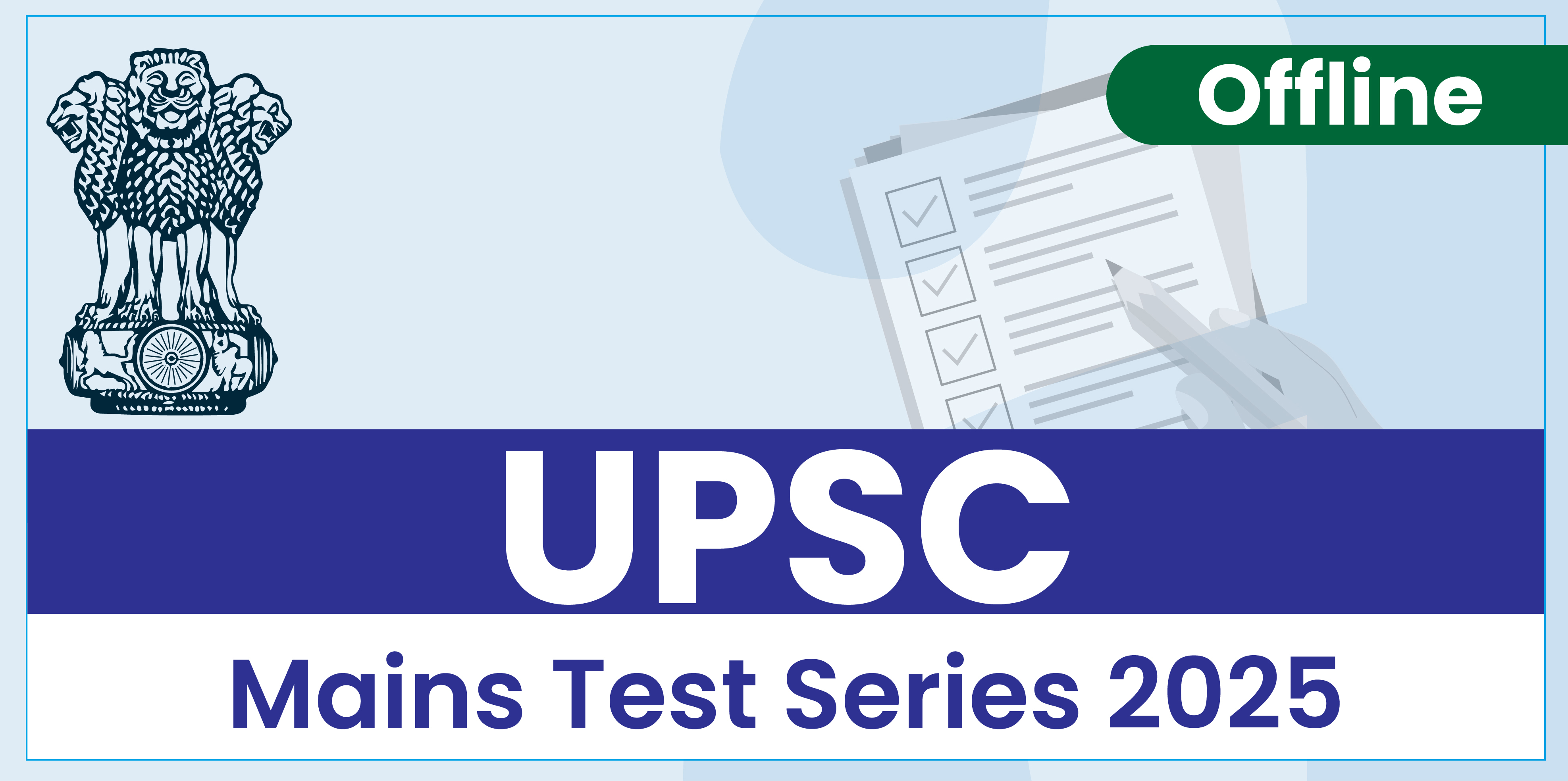 UPSC Mains Test Series 2025 (Offline)