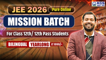 Class 12th/ 12th Pass MISSION BATCH JEE 2026 BILINGUAL