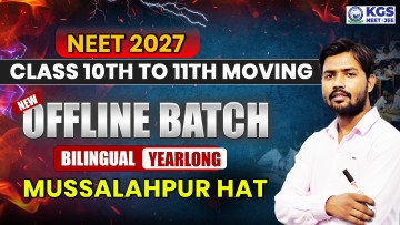 Class 10th to 11th Moving Yearlong Bilingual Batch - Mussalahpur Hat JEE 2027