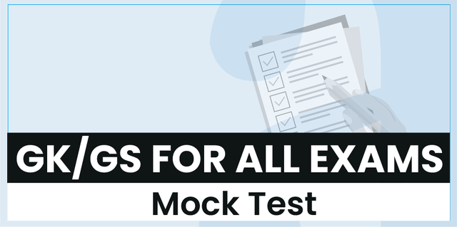 GK/GS For All Exam Mock Test